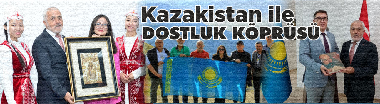 Balıkesir ile Kazakistan arasında altın köprü