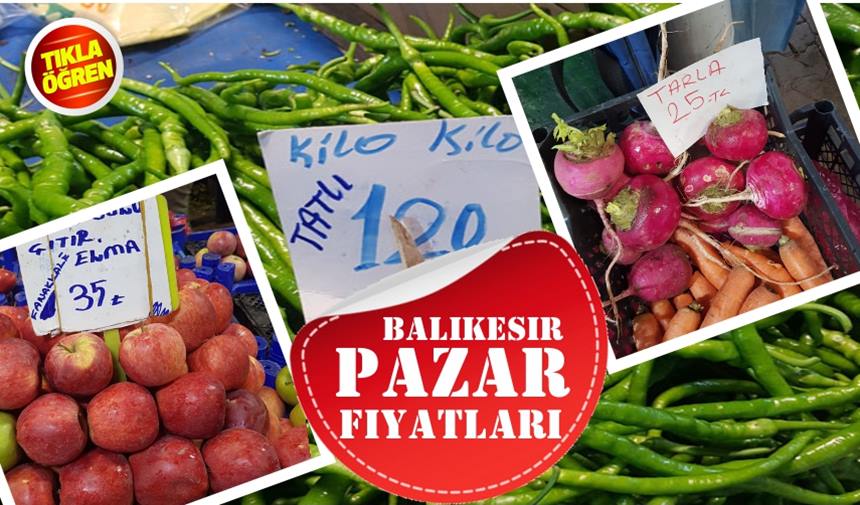 BALIKESİR SEMT PAZARI FİYATLARI | OCAK 2025