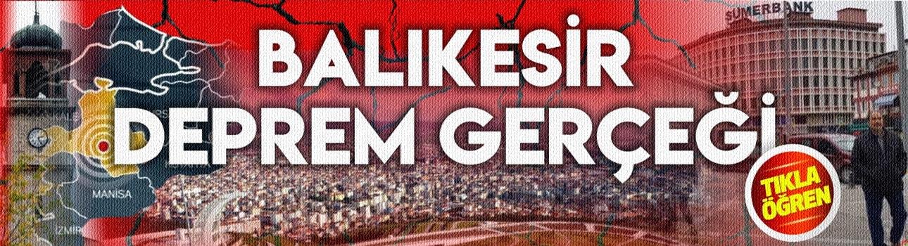 Balıkesir'in Deprem Gerçeği.. Söylemler ve Eylemler