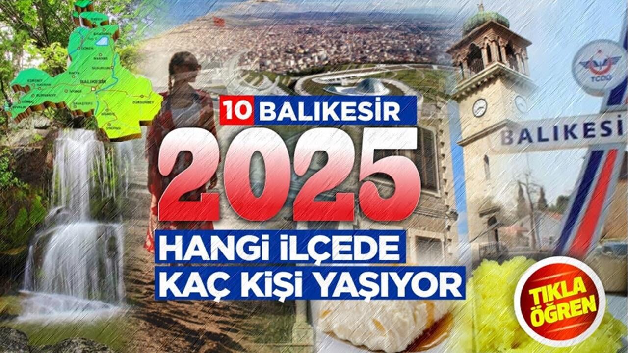 BALIKESİR İLÇE NÜFUSLARI 2025