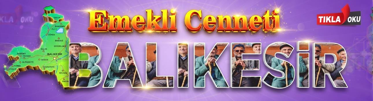 Balıkesir'deki Emekli Sayısı Çalışanı Geçti