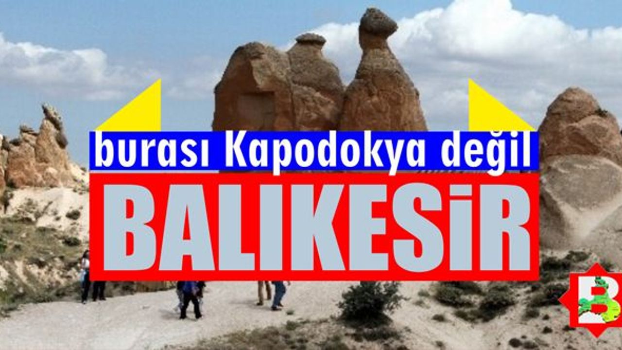 Savaştepe Kapadokya'yı ayağınıza getirdi!