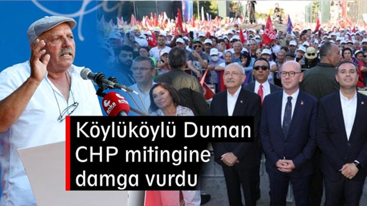 Köylüköylü Duman, Kılıçdaroğlu'nu solladı!