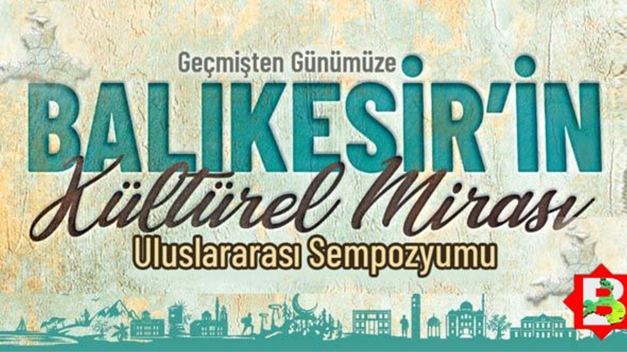 Antik çağdan günümüze Balıkesir değerleri ortaya çıkacak