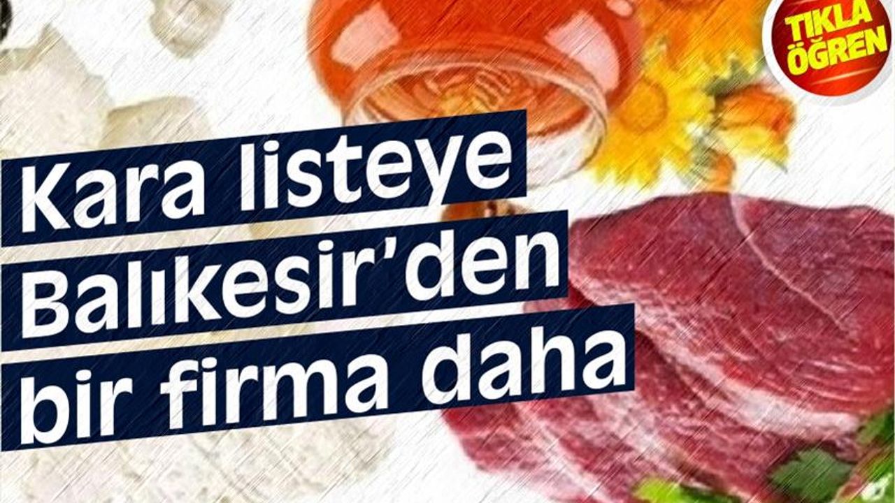 Taklit veya tağşiş listesine Balıkesir'den 1 firma daha