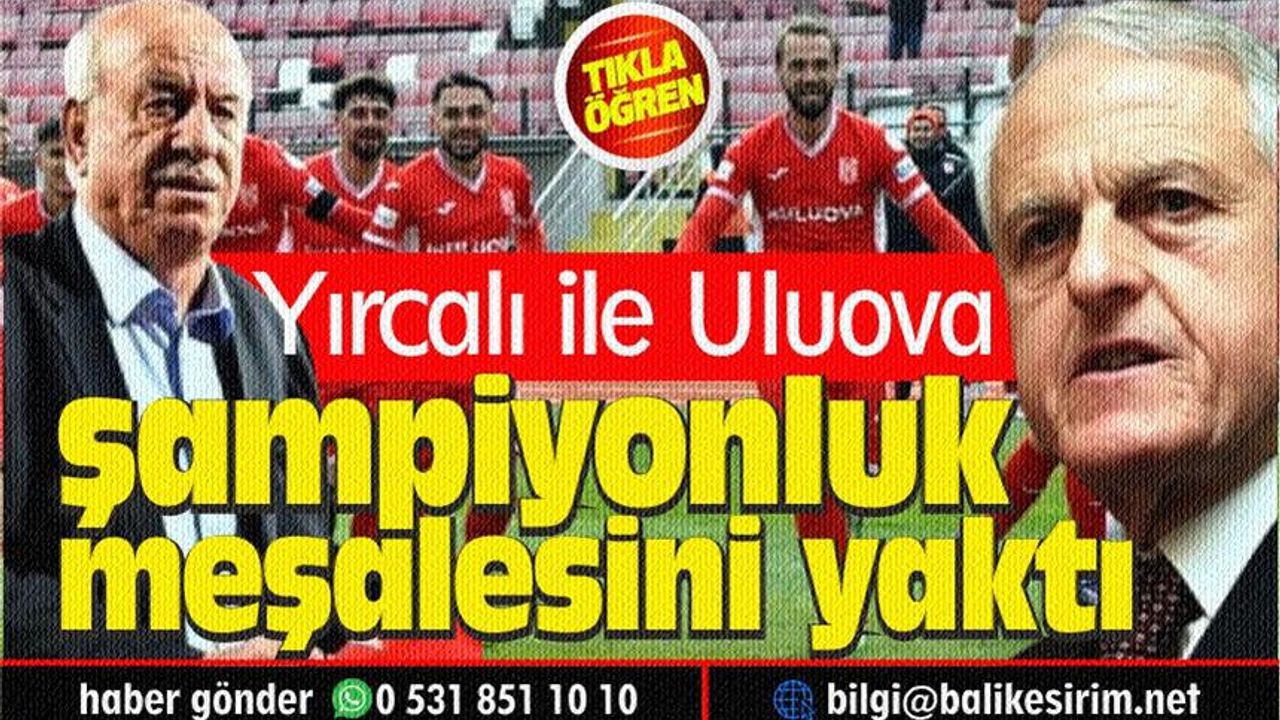 Seferberliğe Yırcalı 500, Uluova 1000 bilet ile katıldı