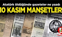 Atatürk öldüğünde gazeteler hangi manşeti attı?