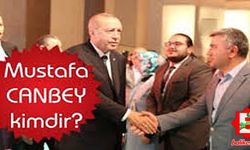 Mustafa Canbey kimdir? Mustafa Canbey nereli?