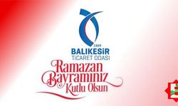 Balıkesir Ticaret Odası Ramazan Bayramı Mesajı