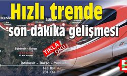 Balıkesir Hızlı Tren Projesi için bir karar daha