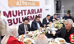 Altıeylül muhtarları gönül sofrasında buluştu