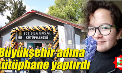 Ece Sıla Ünsal'ın adı bu kütüphanede yaşayacak