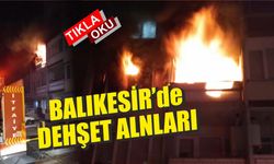 Balıkesir'de korkutan ev yangını