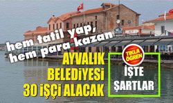 Ayvalık Belediyesi işçi arıyor. Hemen başvur!