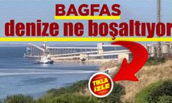 BAGFAŞ bayram günü denize ne boşaltıyor?