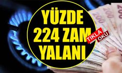 'Doğalgaza yüzde 224 zam' iddiasına peş peşe yalanlama