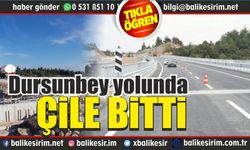 Balıkesir'in "Ölüm Yolu"nda mutlu son!