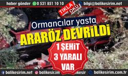 Orman İtfaiye Aracı Devrildi: 1 Şehit, 3 Yaralı