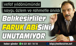 Balıkesirliler'in abisi Faruk Kula özlem ve rahmetle andı