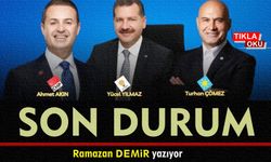 Yücel Yılmaz, Ahmet Akın, Turhan Çömez yarışında son durum