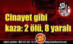 Balıkesir'de korkunç kaza: TIR minibüse çarptı: 2 ölü, 8 yaralı