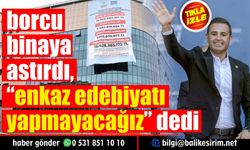 Ahmet Akın Balıkesir Büyükşehir'in borcunu ilan etti