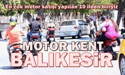 Balıkesir'de her 6 kişiye 1 motosiklet düşüyor