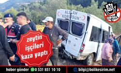 Zeytin işçilerini taşıyan minibüs kaza yaptı: 15 yaralı