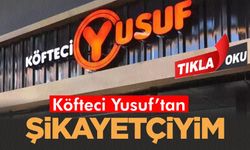 Köfteci Yusuf'tan böyle şikayet ilk kez geldi!