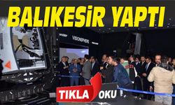 Böylesi özellikli olanı Türkiye'de tek Balıkesir'de var