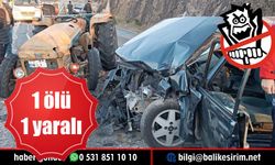 Balıkesir'de ilginç trafik kazası: 1 ölü, 1 yaralı