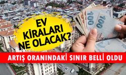 Ev sahipleri ve kiracılar dikkat! Üst sınır belli oldu