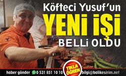 Köfteci Yusuf Balıkesir'de yeni bir işe girdi