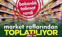 Marketlerden toplatılacak! Balıkesir markası da var