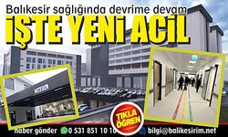 BALIKESİR DEVLETE YENİ ACİL SERVİS
