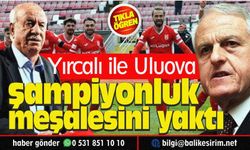 Seferberliğe Yırcalı 500, Uluova 1000 bilet ile katıldı