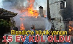 Bigadiç’te Yangın Felaketi: 15 Ev Kül Oldu