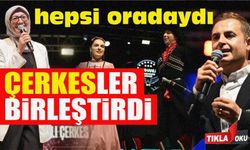 Çerkes Festivali Balıkesir siyasetini bir araya getirdi