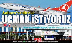 Balıkesir Koca Seyit'ten Ankara'ya direkt uçuş