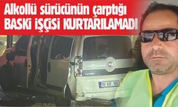 Alkollü sürücünün çarptığı belediye işçisi öldü