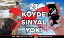 Balıkesir'in 23 köyünde teknoloji var, sinyal yok!