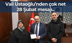 Vali Ustaoğlu'nden çok net 28 Şubat mesajı