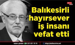Hayırsever İş İnsanı Mehmet Bolluk Hakk’a Yürüdü