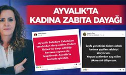 Ayvalık'ta zabıtadan kadına şiddet iddiası
