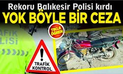 Yeni trafik cezalarında ilk rekoru Balıkesir kırdı!