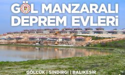 Sındırgı'da göl manzaralı deprem evleri göz kamaştırdı