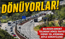 BAYRAM TATİLİ BİTTİ, DÖNÜŞ TRAFİĞİ BAŞLADI