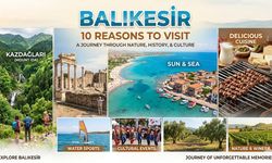 BALIKESİR'E GELMEN İÇİN 10 NEDEN