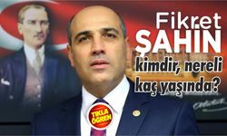 Fikret Şahin Kimdir?