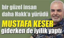 Balıkesir'in "Deli Derviş"i Mustafa keser vefat etti